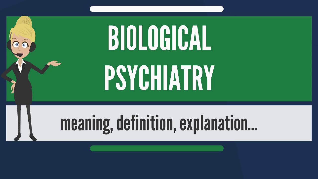 You are currently viewing Biological Psychiatry Video – 1