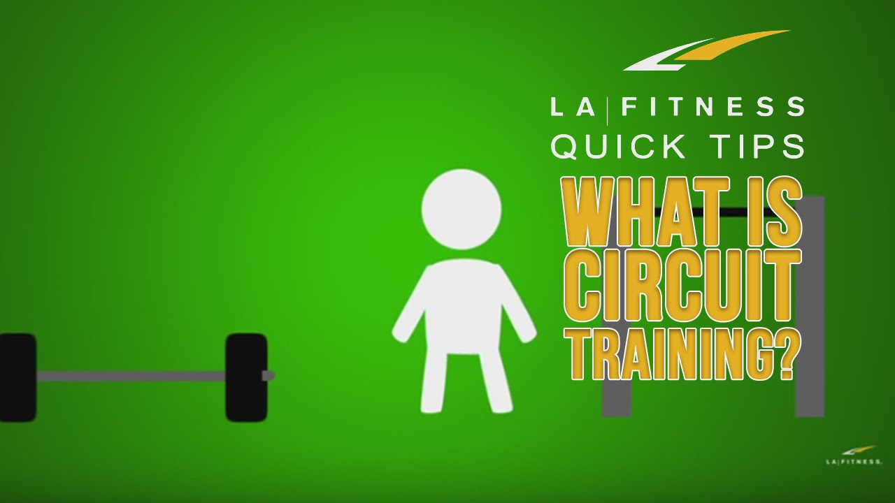 You are currently viewing What is Circuit Training? – Quick Tips – LA Fitness