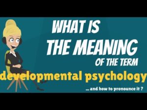 Developmental Psychology Video – 2