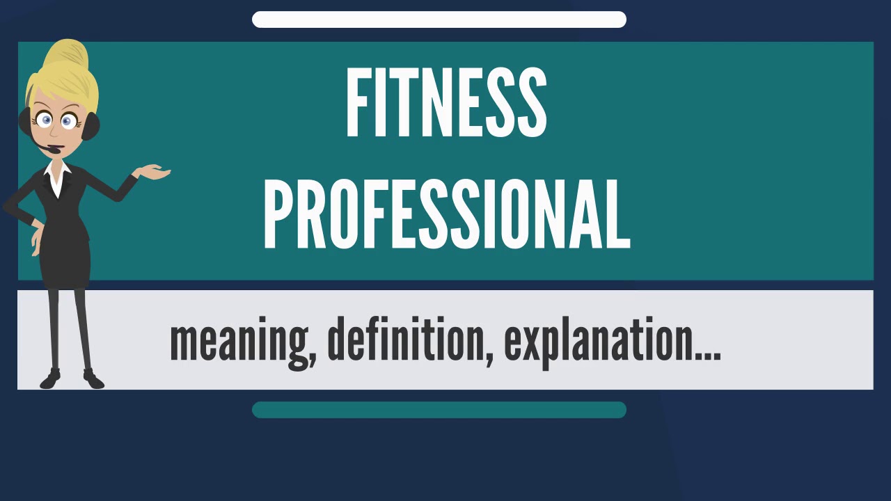 You are currently viewing What is FITNESS PROFESSIONAL? What does FITNESS PROFESSIONAL mean? FITNESS PROFESSIONAL meaning