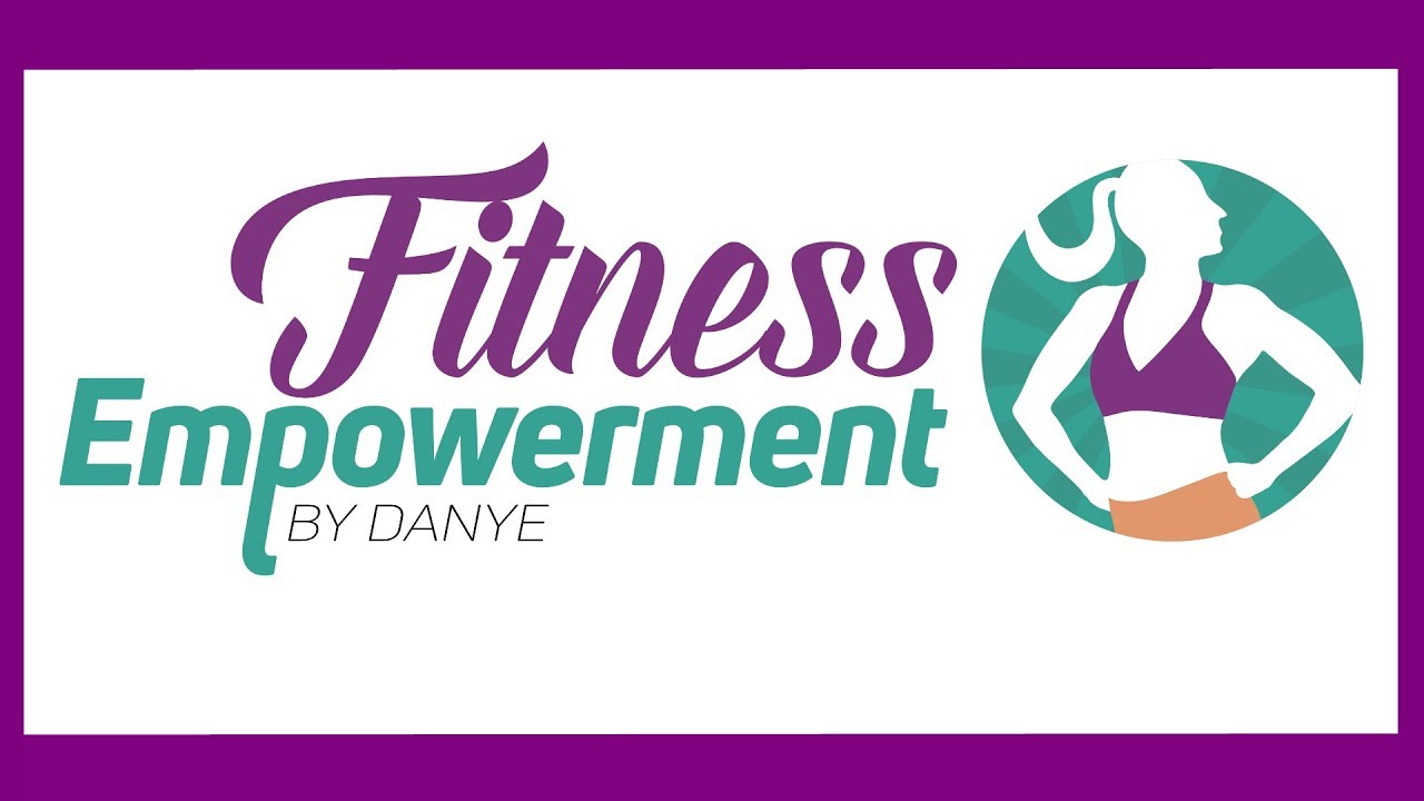You are currently viewing What is Fitness Empowerment by Danye? Trailer  / Why I do what I do!