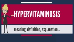 Read more about the article Hypervitaminosis Video – 1