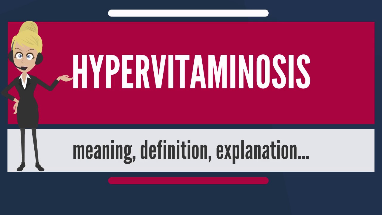 You are currently viewing Hypervitaminosis Video – 1