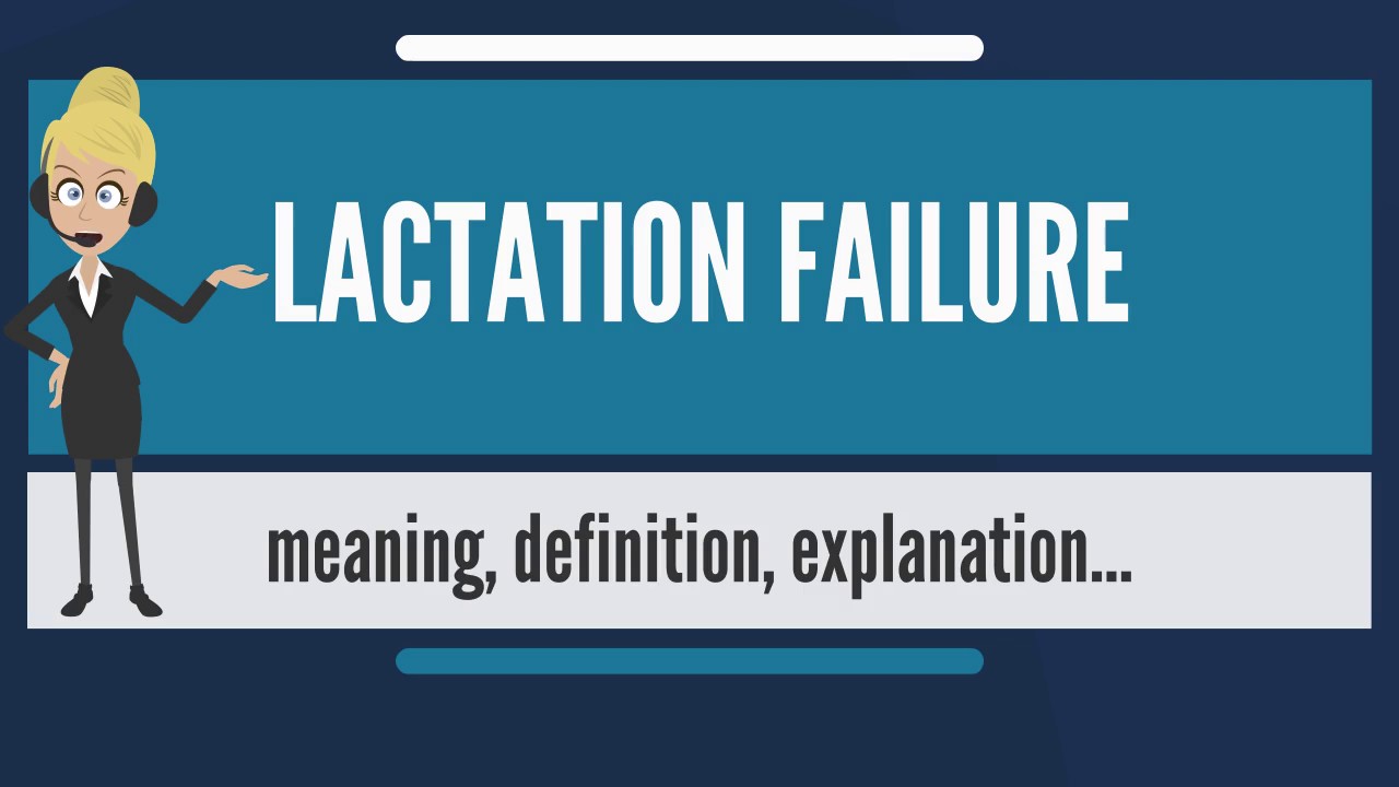 You are currently viewing What is LACTATION FAILURE? What does LACTATION FAILURE mean? LACTATION FAILURE meaning & explanation
