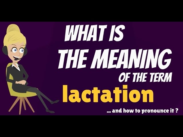 You are currently viewing What is LACTATION? What does LACTATION mean? LACTATION meaning – How to pronounce LACTATION?