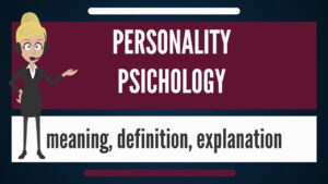 Personality Psychology Video – 1