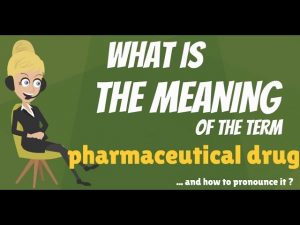 What is PHARMACEUTICAL DRUG? What does PHARMACEUTICAL DRUG mean?
