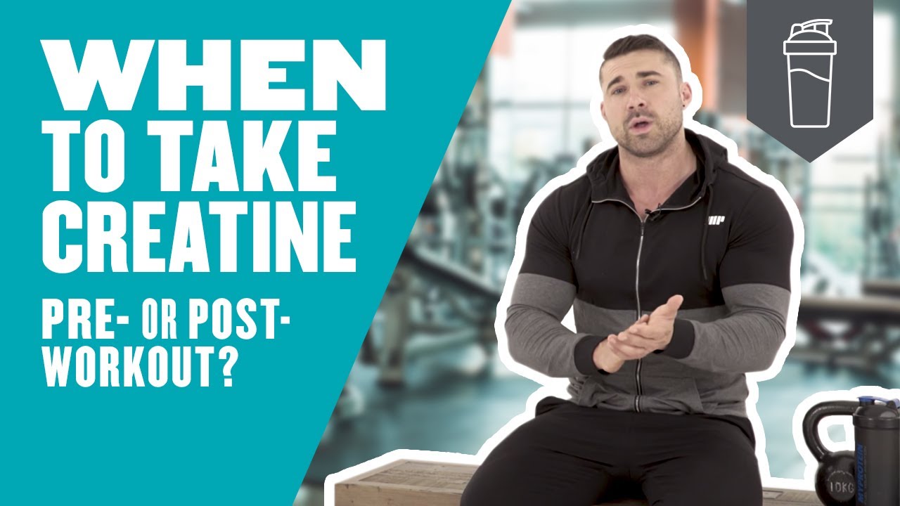 You are currently viewing When To Take Creatine — Pre- or Post-Workout? | Myprotein