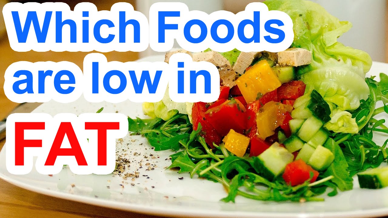 You are currently viewing Which Foods Are Low In Fat