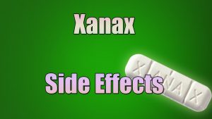 Read more about the article Xanax (Alprazolam) Side Effects – Full List of Side Effects, Dangers, What to expect…