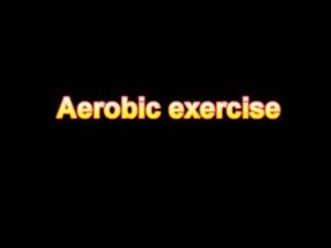Read more about the article what is the definition of Aerobic exercise (Medical Dictionary Online)