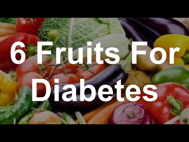 You are currently viewing 6 Fruits For Diabetes – Best Foods For Diabetes