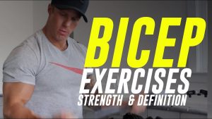 Read more about the article BICEP EXERCISES FOR STRENGTH & DEFINITION