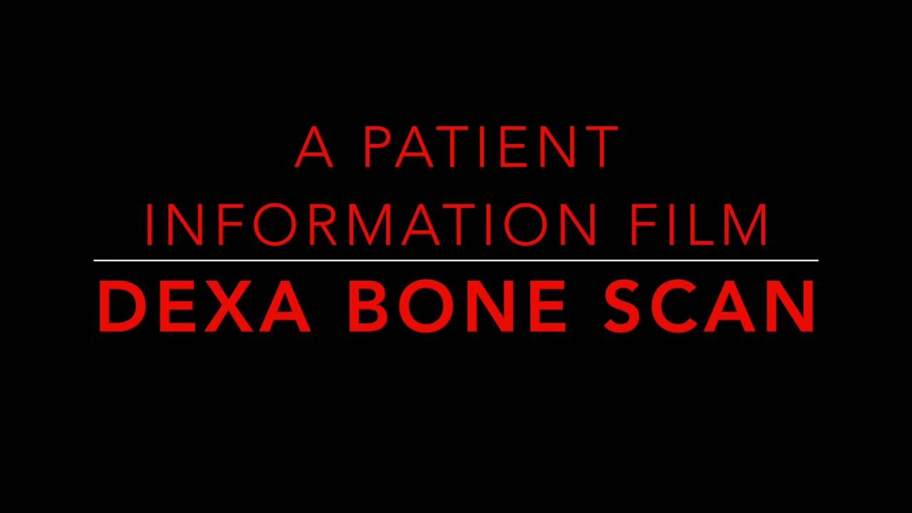 You are currently viewing Dexa Bone Scan. A patient information film.