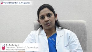 Read more about the article Dr Sushmita on Thyroid disorders during pregnancy