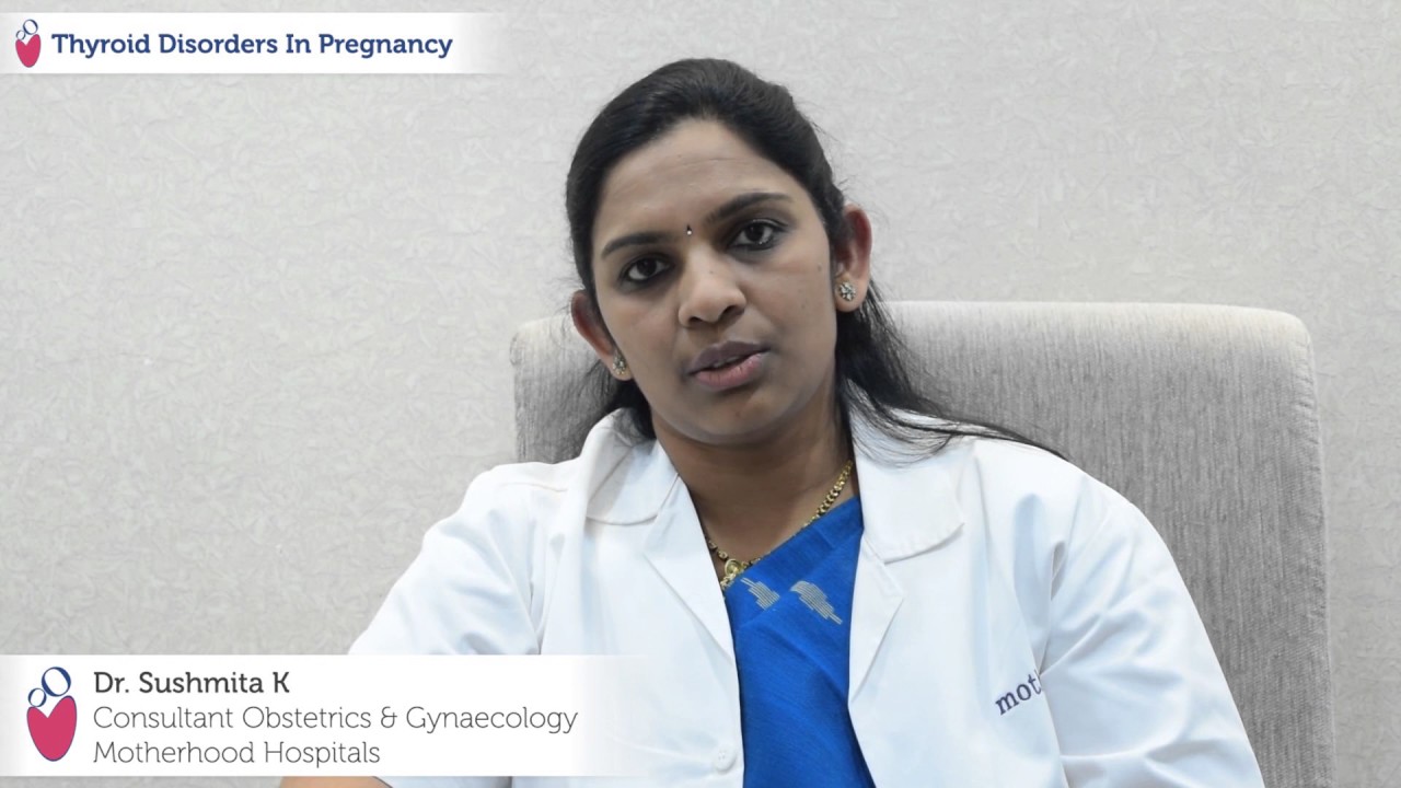 You are currently viewing Dr Sushmita on Thyroid disorders during pregnancy