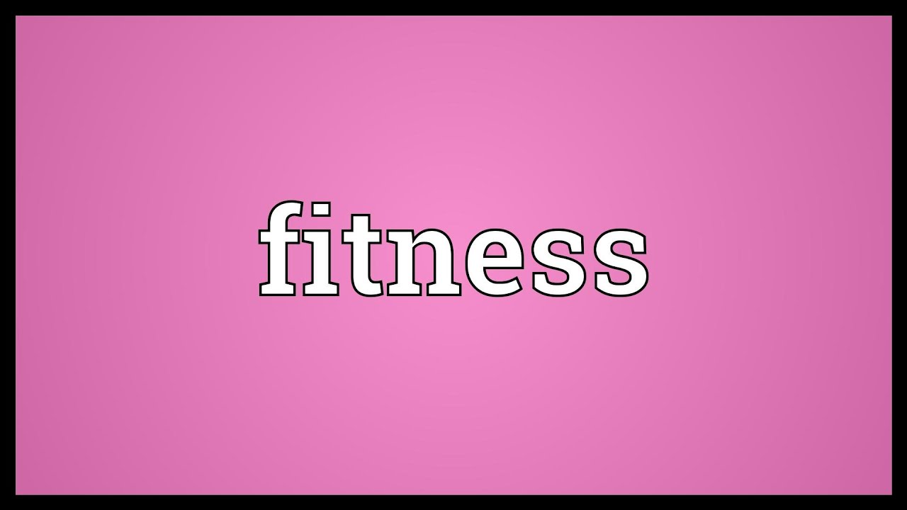 You are currently viewing Fitness Meaning