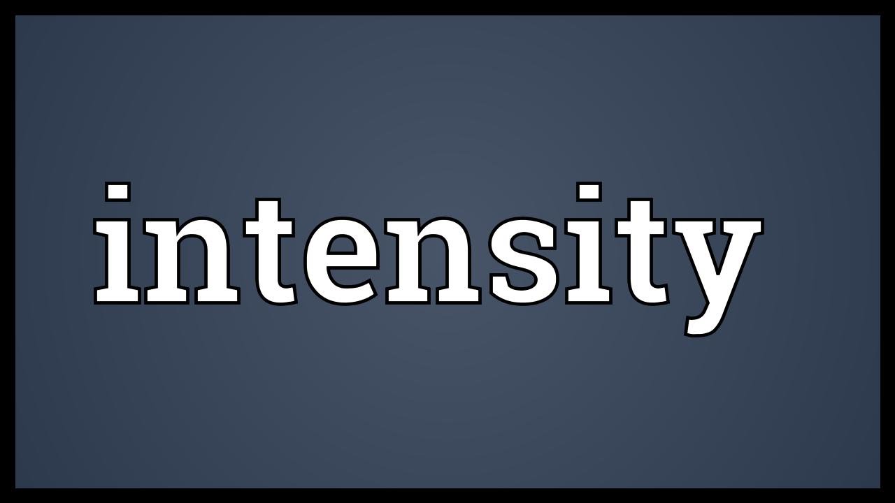 You are currently viewing Intensity Meaning