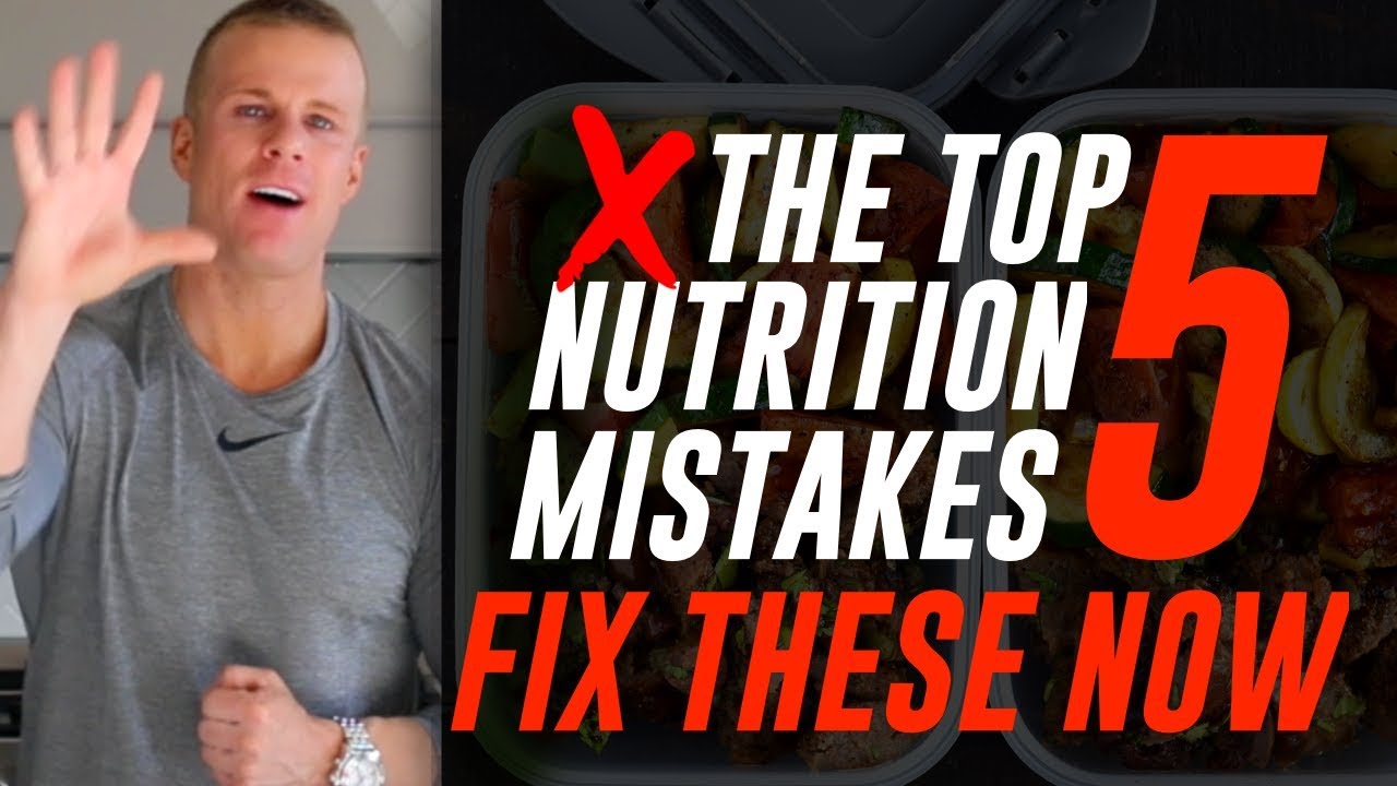 You are currently viewing NUTRITION MISTAKES | THE TOP 5