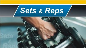 Read more about the article SETS AND REPS