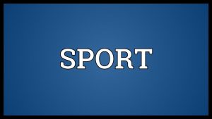 Read more about the article SPORT Meaning