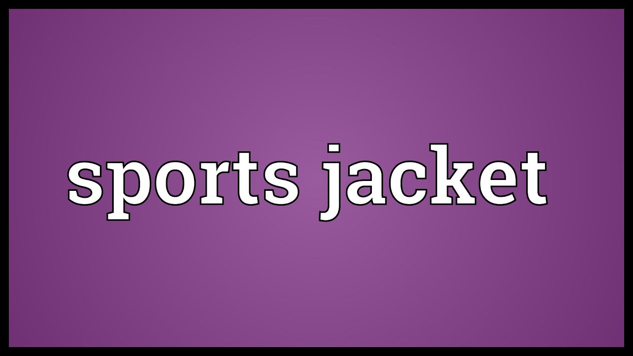 You are currently viewing Sports jacket Meaning