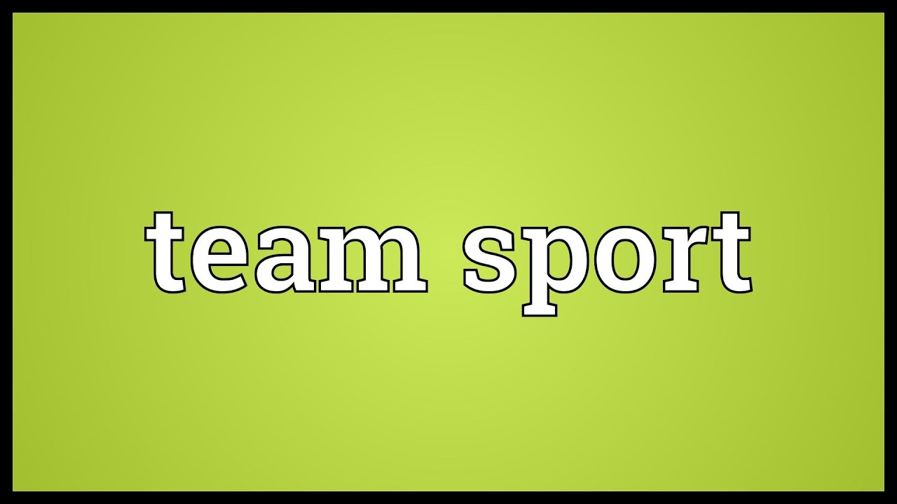 You are currently viewing Team sport Meaning