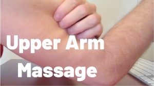 Read more about the article Upper Arm Self-Massage: Do It While You View It