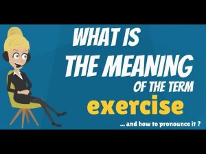 Read more about the article What is EXERCISE? What does EXERCISE mean? EXERCISE meaning – How to pronounce EXERCISE?