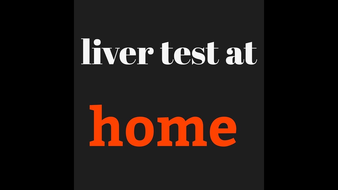 You are currently viewing liver test at home