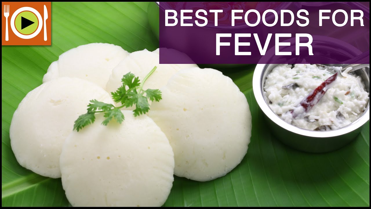 You are currently viewing Best Foods for Fever | Healthy Recipes