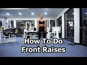 How To Do Front Raises | Exercise Video Library | Exercise Tutorial