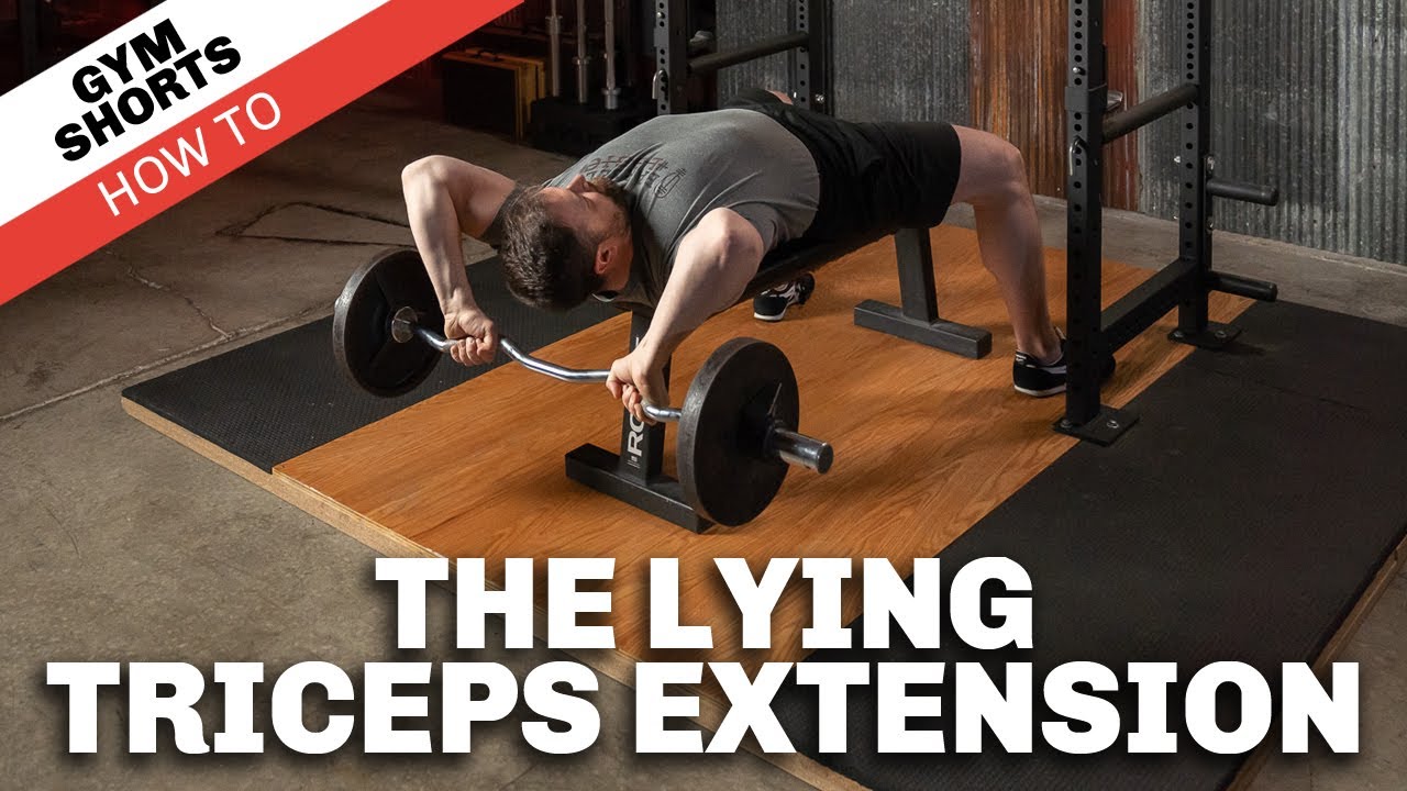 You are currently viewing Lying Triceps Extension (LTE) – Gym Shorts (How To)