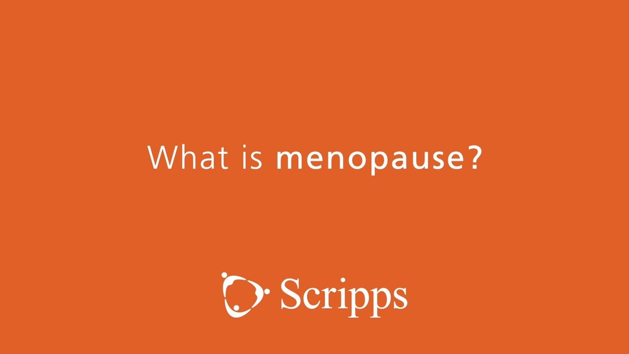 You are currently viewing Scripps Health: Menopause Signs, Symptoms and Treatment