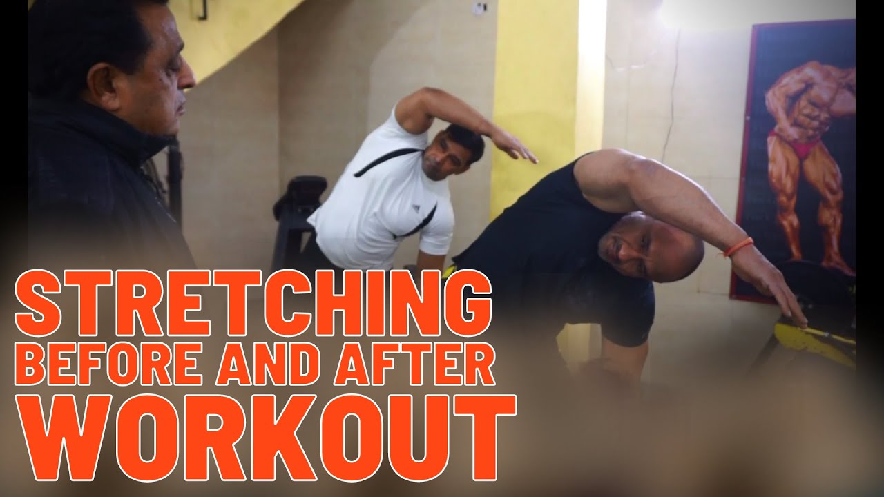 You are currently viewing Stretching | Warm Up Before & After Exercise