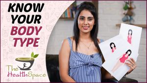 WHAT IS MY BODY TYPE? | How Ayurveda Affects Our Body? | Ayurveda Body Types | The Health Space
