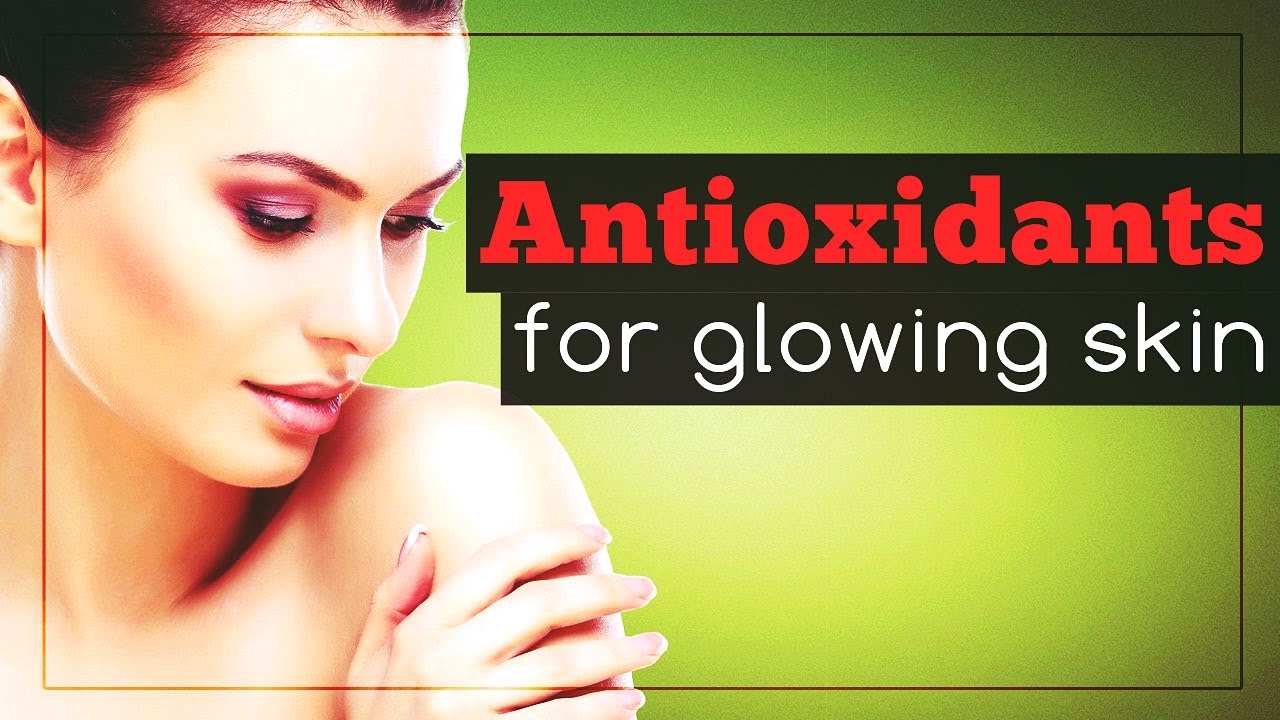 7 Most Useful Antioxidants for Skin