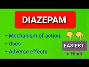 Diazepam drug (Mechanism of action, uses, side effects)