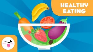 Healthy Eating for Kids – Learn About Carbohydrates, Fats, Proteins, Vitamins and Mineral Salts