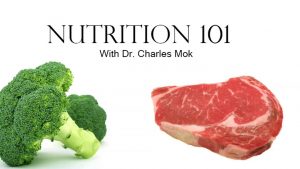 “Nutrition 101” with Dr. Charles Mok