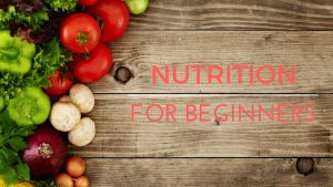 THE 6 CLASSES OF NUTRIENTS- HOW TO EAT HEALTHIER